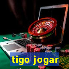 tigo jogar